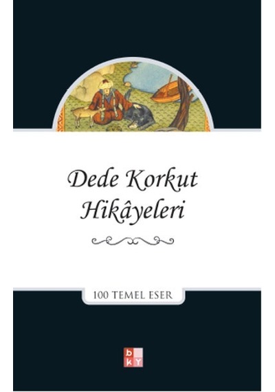 Dede Korkut Hikayeleri - Dede Korkut - Babıali Kültür