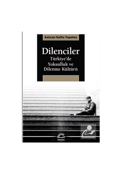 Dilenciler / Aslıcan Kalfa Topateş