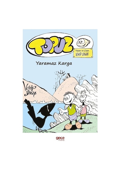 Topuz / Yaramaz Karga / Vehip Sinan