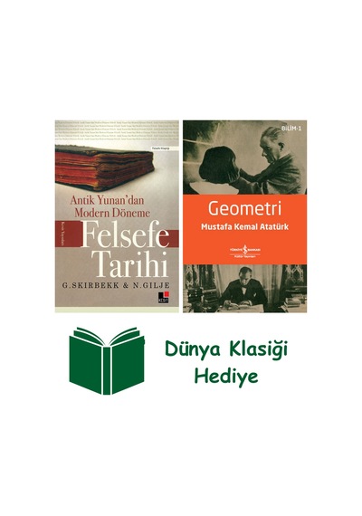 Antik Yunan'dan Modern Döneme Felsefe Tarihi + Geometri + Dünya Klasiği Hediye