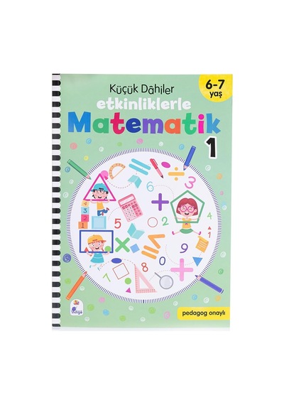 Küçük Dahiler Etkinliklerle Matematik 1. Kitap 6-7 Yaş