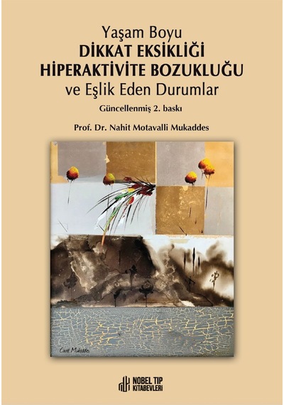 Yaşam Boyu Dikkat Eksikliği Hiperaktivite Bozukluğu Ve EşLik E N11.595