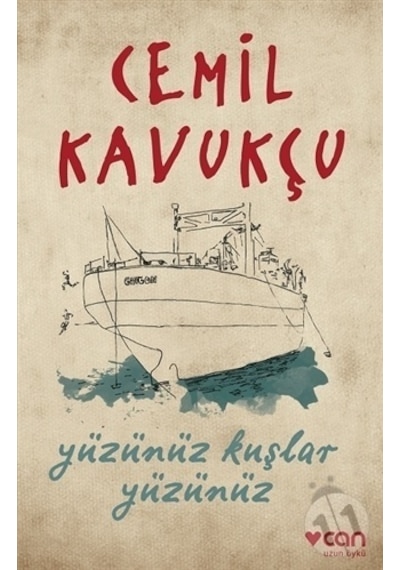 Yüzünüz Kuşlar Yüzünüz - Cemil Kavukçu - Can Yayınları