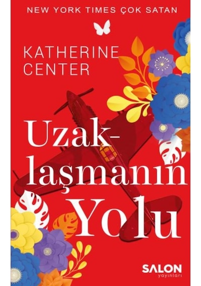 Uzaklaşmanın Yolu - Katherine Center - Salon Yayınları