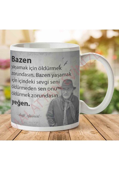 A2664 Tuncel Kurtiz Bazen Yaşamak İçin İki Tarafı Baskılı Kupa Bardak.jpg