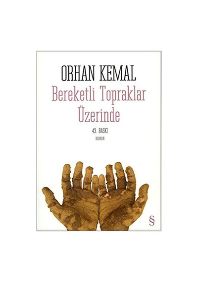 Bereketli Topraklar Üzerinde Orhan Kemal Everest Yay