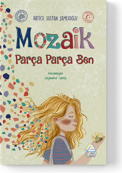 Hatice Sultan Şamlıoğlu - Mozaik: Parça Parça Ben