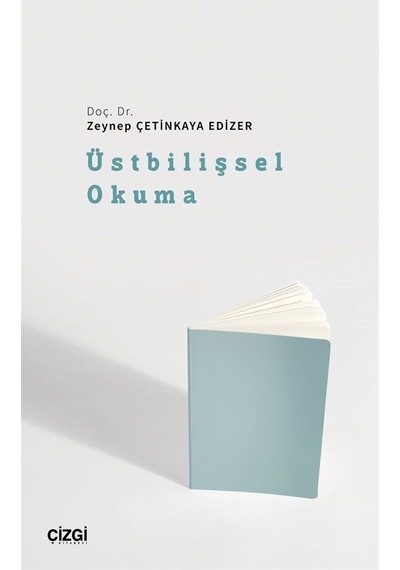 Üstbilişsel Okuma  - Zeynep Çetinkaya Edizer  - Çizgi Kitabevi