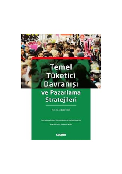 Temel Tüketici Davranışı ve Pazarlama Stratejileri- Seçkin Yayıncılık