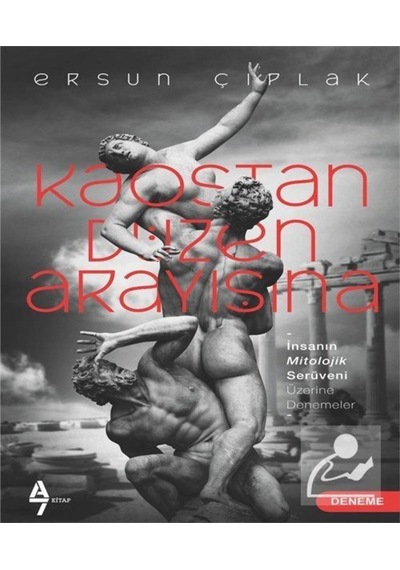 Kaostan Düzen Arayışına / Ersun Çıplak