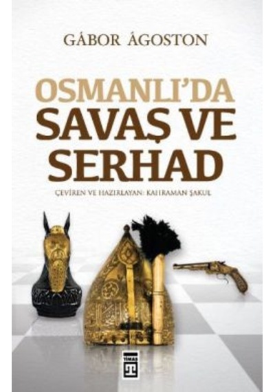 Osmanlı’Da Savaş Ve Serhad