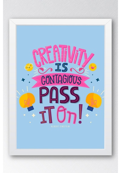 Creativity İs Contagious Pass It On Çerçeveli Tablo - Yaratıcılık Bulaşıcıdır Motivasyon Poster Tablo