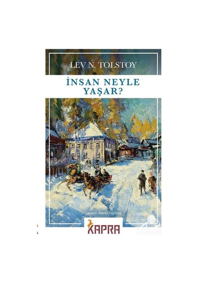Insan Neyle Yaşar? / Lev N. Tolstoy N11.185