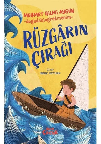 Rüzgarın Çırağı / Mehmet Hilmi Aygün