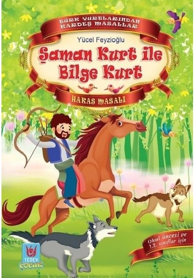 Şaman Kurt ile Bilge Kurt-Hakas Masalı - Yücel Feyzioğlu - Türk Edebiyatı Vakfı Yayınları