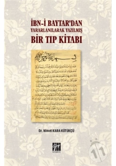Ibn-I Baytar’Dan Yararlanılarak Yazılmış Bir Tıp Kitabı