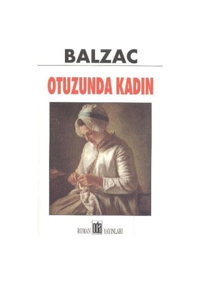 Otuz Yaşındaki Kadın - Honore de Balzac - Oda Yayınları