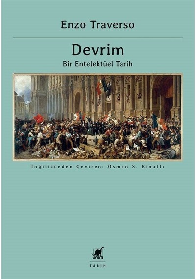 Devrim - Bir Entelektüel Tarih - Enzo Traverso - Ayrıntı Yayınları