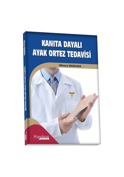 Kanıta Dayalı Ayak Ortez Tedavisi/Alireza Vasefnia