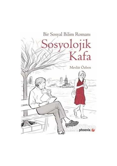 Sosyolojik Kafa - Mevlüt Özben - Phoenix