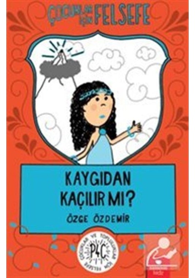 Kaygıdan Kaçılır Mı? / Özge Özdemir (412146261)