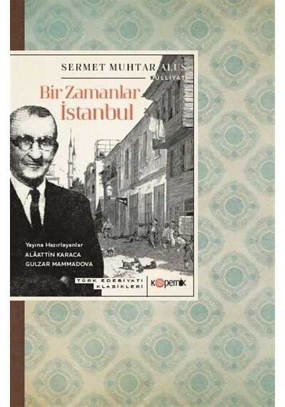Bir Zamanlar İstanbul / Sermet Muhtar Alus
