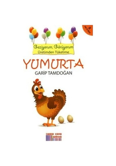 Geziyorum. Görüyorum Üretimden Tüketime - Yumurta