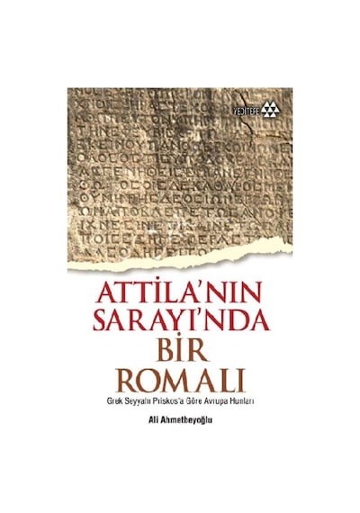 Atilla'Nın Sarayında Bir Romalı