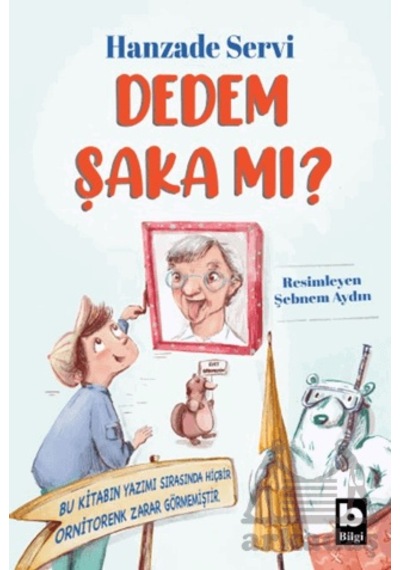 Dedem Şaka Mı Bilgi Yayınevi