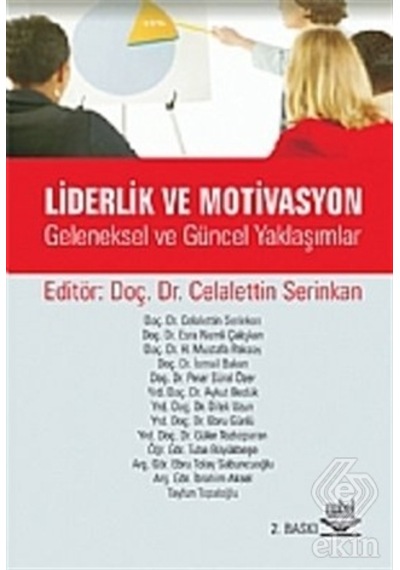 Liderlik ve Motivasyon - Celalettin Serinkan - Nobel Akademik Yayıncılık