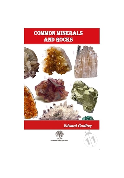 Common Minerals and Rocks - William O. Crosby - Platanus Publishing