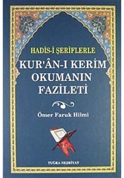 Hadis-i Şeriflerle Kur'an-ı Kerim Okumanın Fazileti / Ömer Far...