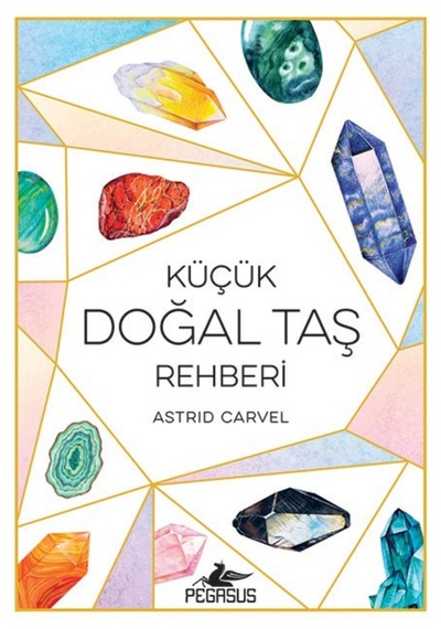 Küçük Doğal Taş Rehberi Cep Boy Astrid Carvel