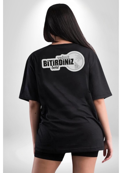 Yediniz Bitrdiniz Beni Yazılı Pamuklu Unisex Oversize Sırt Dijital Baskılı Siyah T-shirt Siyah