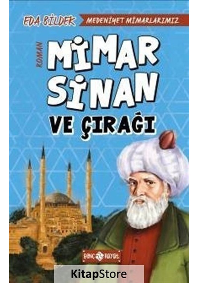 Mimar Sinan Ve Çırağı / Medeniyet Mimarlarımız 2 / Eda Bildek