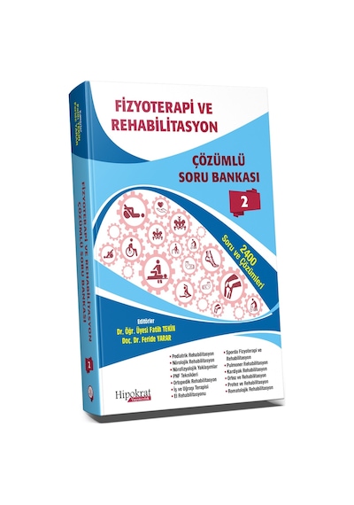 Fizyoterapi Ve Rehabilitasyon Çözümlü Soru Bankası Cilt 2