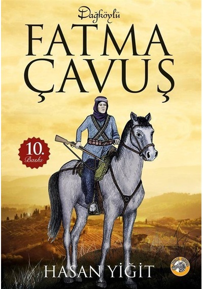 Dağköylü Fatma Çavuş / Hasan Yiğit
