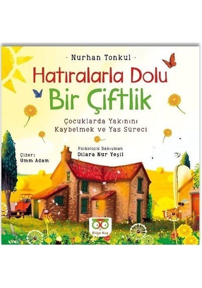 Hatıralarla Dolu Bir Çiftlik / Nurhan Tonkul