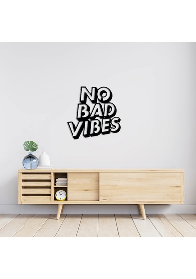 No Bad Vibes Yazılı Metal Tablo Siyah