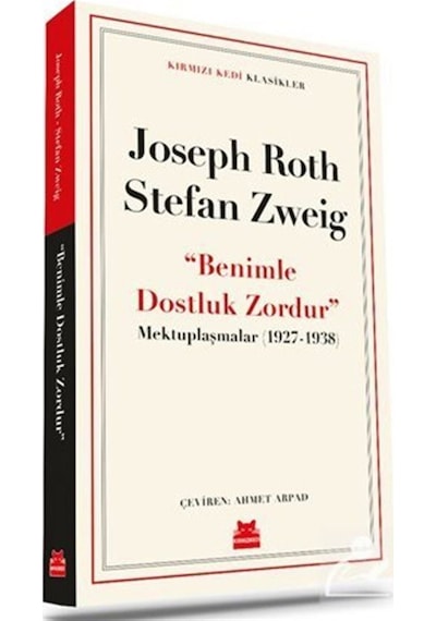 Benimle Dostluk Zordur - Mektuplaşmalar 1927 - 1938 - Kırmızı Kedi Klasikler - Joseph Roth - Kırmızı Kedi