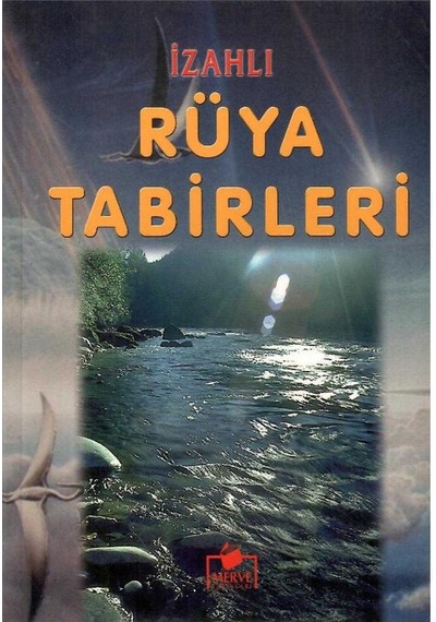 İzahlı Rüya Tabirleri