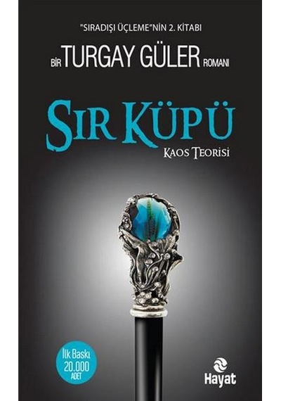 Sir Küpü Kaos Teorisi - Turgay Güler - Hayat Yayınları