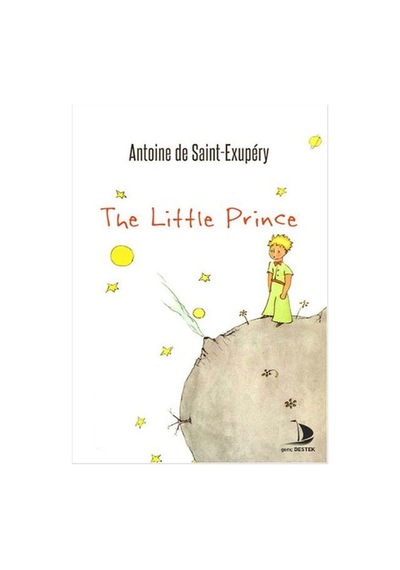 The Little Prince - Antoine de Saint-Exupery - Destek Yayınları