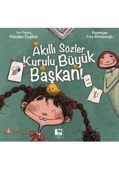 Akıllı Sözler Kurulu Büyük Başkanı - Handan Coşkun - Çınaraltı Yayınları