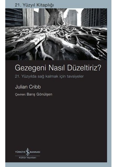Gezegeni Nasıl Düzeltiriz 21. Yüzyılda Sağ Kalmak İçin Tavsiyeler - Rmht-834844