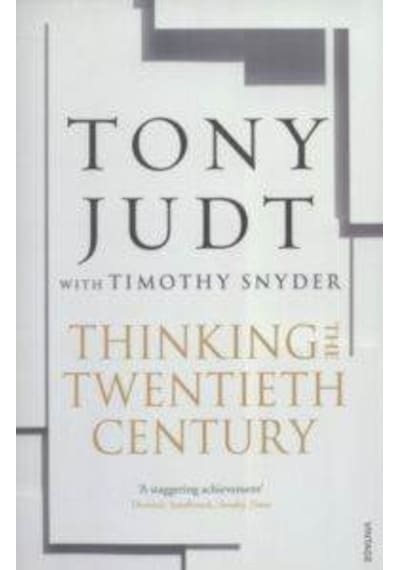 Thinking the Twentieth Century 9780099563556