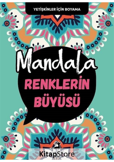Mandala - Renklerin Büyüsü