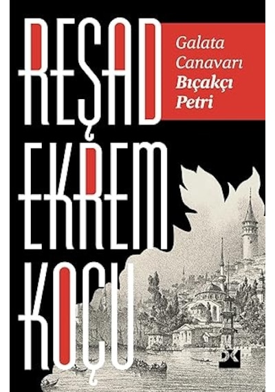 Kısa Dünya Tarihi + Galata Canavarı Bıçakçı Petri + Uygarlıkların Grameri