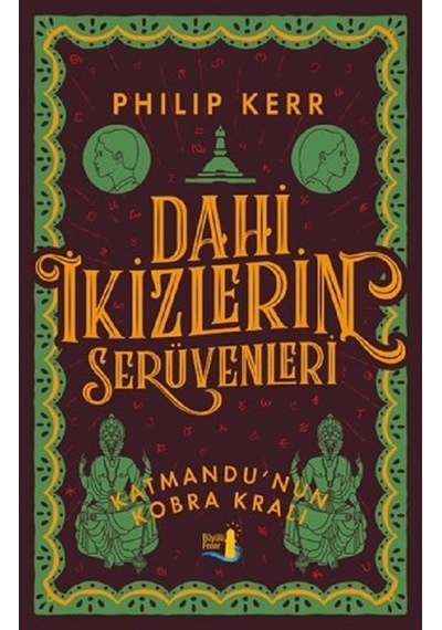Dahi İkizlerin Serüvenleri-Katmandu'nun Kobra Kralı - Philip Kerr - Büyülü Fener