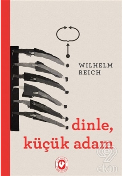 Dinle Küçük Adam - Wilhelm Reich - Cem Yayınevi